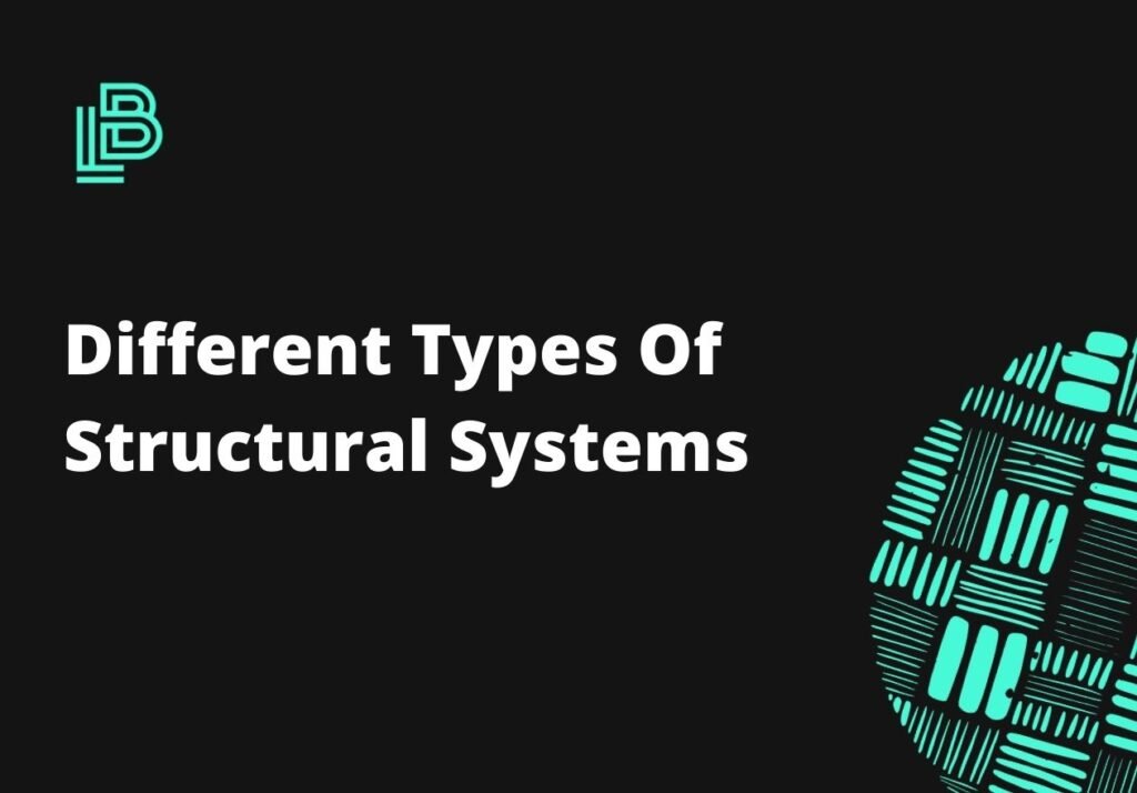 Different Types Of Structural Systems