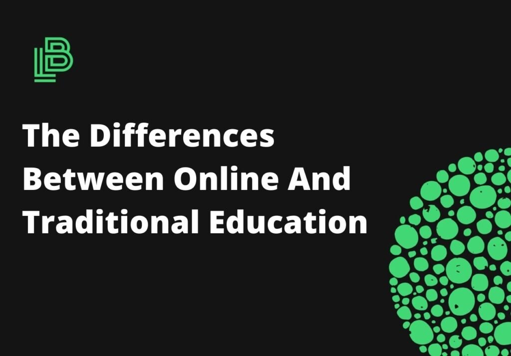 The Differences Between Online And Traditional Education