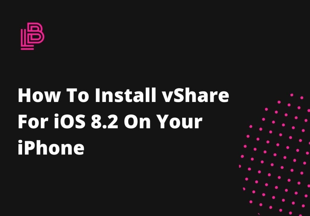 How To Install vShare For iOS 8.2 On Your iPhone