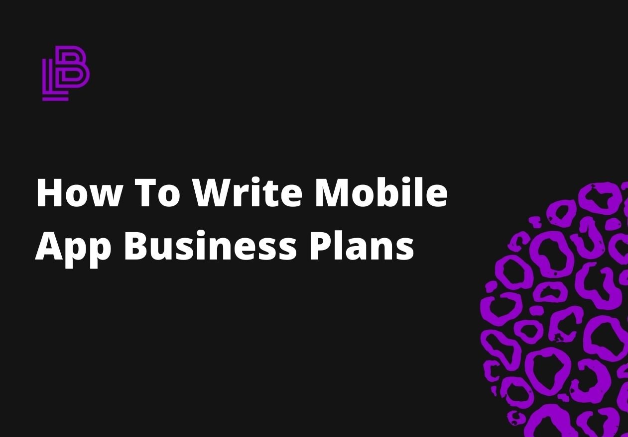 How To Write Mobile App Business Plans