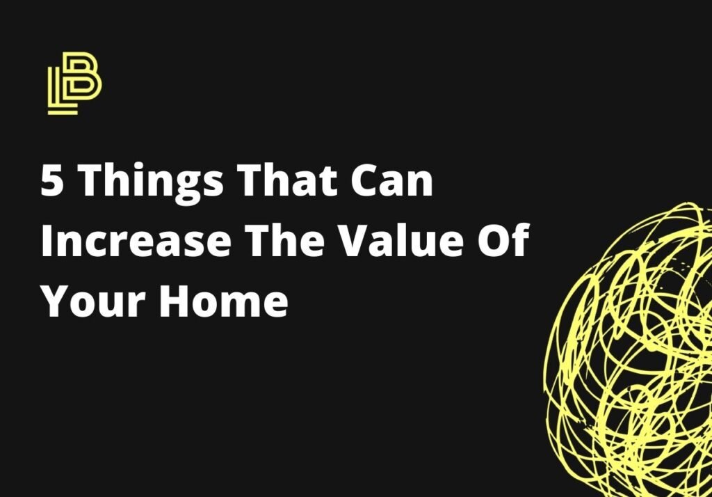 Increase The Value Of Your Home