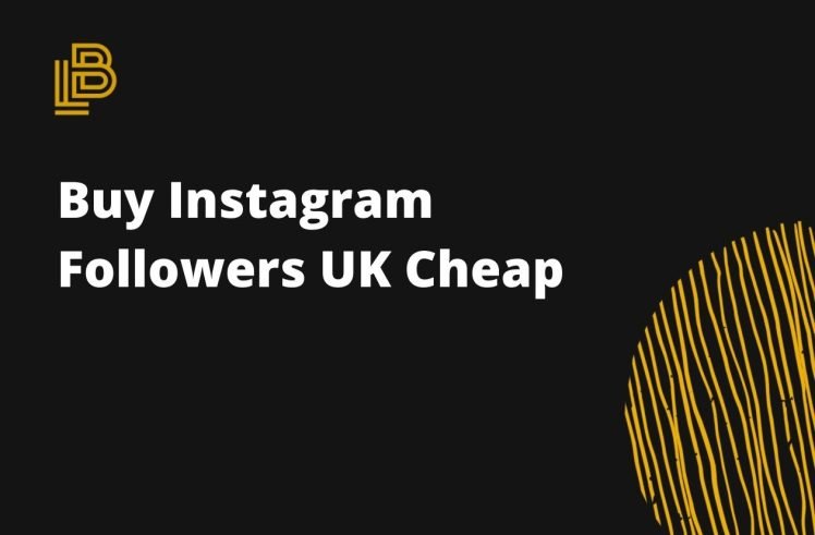 Buy Instagram Followers UK Cheap