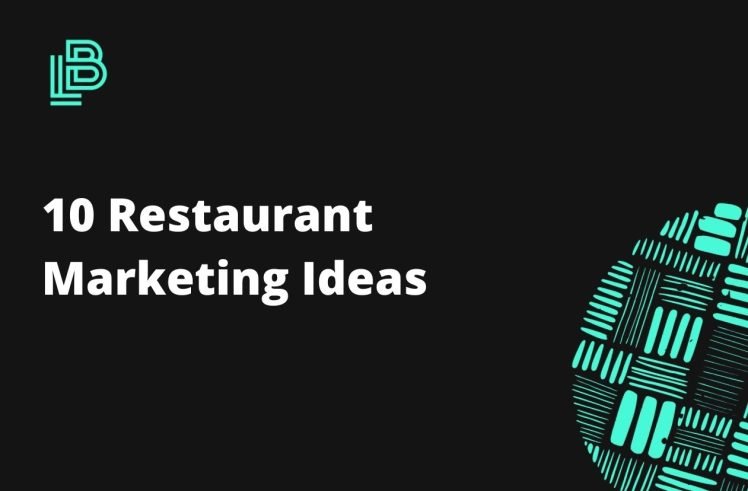 10 Restaurant Marketing Ideas