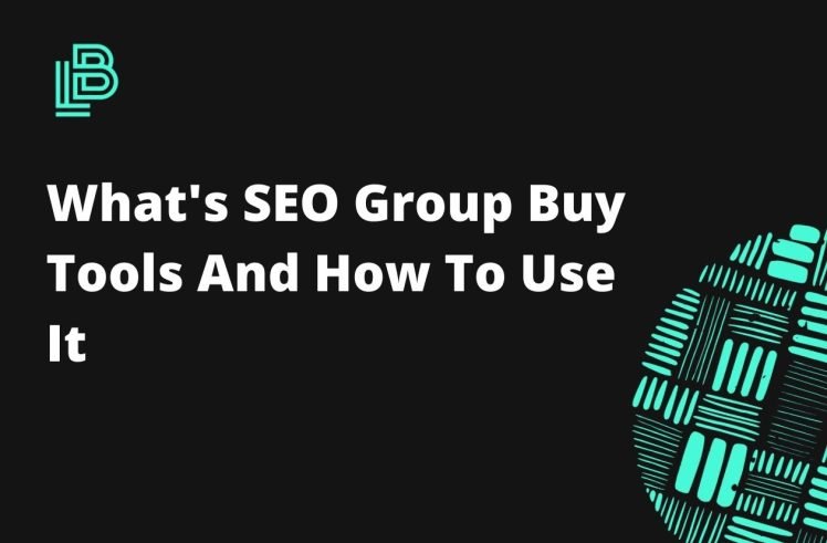 What's SEO Group Buy Tools And How To Use It