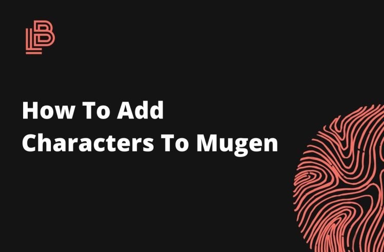 How To Add Characters To Mugen